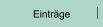 Einträge